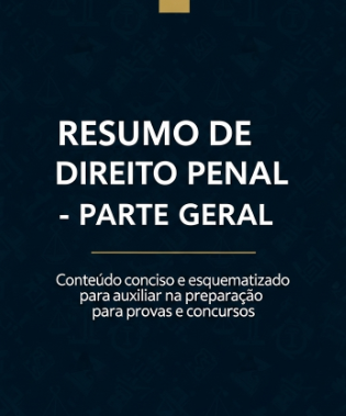 Resumo de Direito Penal - Parte Geral